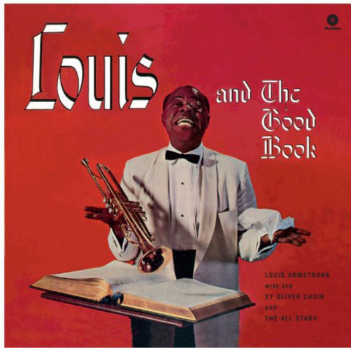 ARMSTRONG,LOUS - AND THE GOOD BOOK