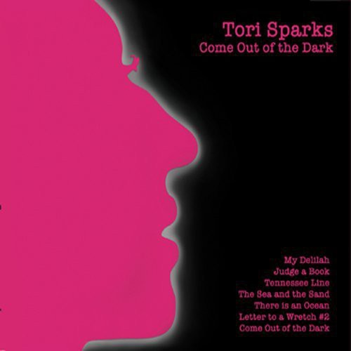 SPARKS,TORI - UNTIL MORNING / COME OUT OF THE DARK