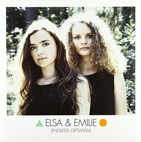 ELSA & EMILIE - ENDLESS OPTIMISM