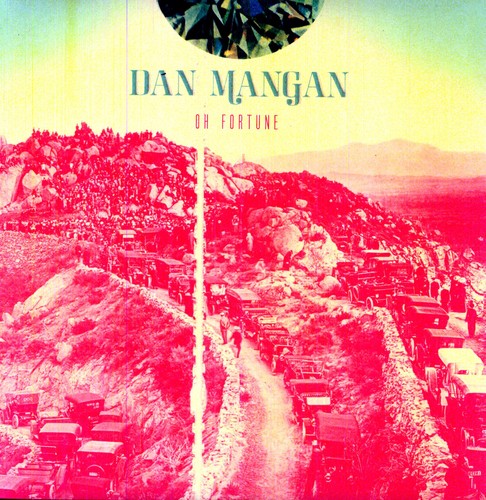 Dan Mangan – Oh Fortune