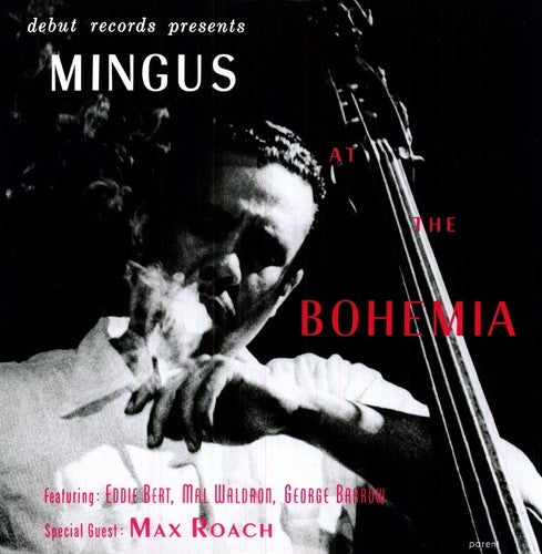 MINGUS,CHARLES - MINGUS AT THE BOHEMIA
