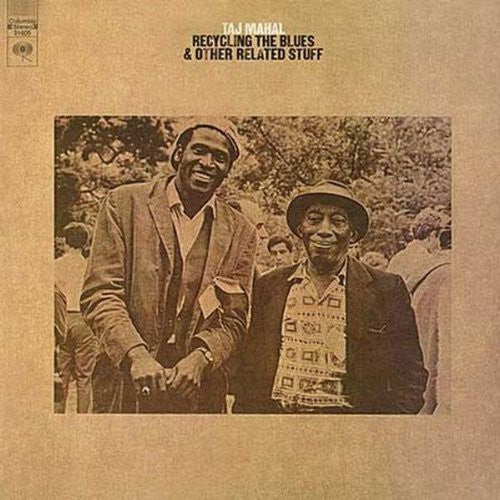 MAHAL,TAJ - RECYCLING THE BLUES & OTHER RELATED STUFF