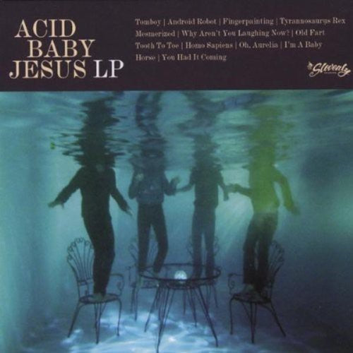 ACID BABY JESUS - ACID BABY JESUS
