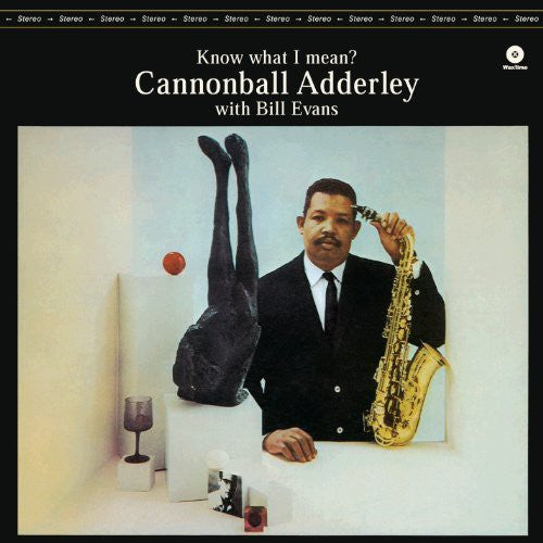 ADDERLEY,CANNONBALL - KNOW WHAT I MEAN