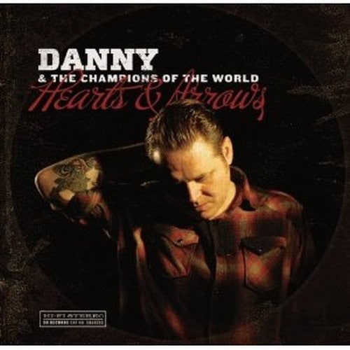 DANNY & CHAMPIONS OF THE WORLD - HEARTS & ARROWS
