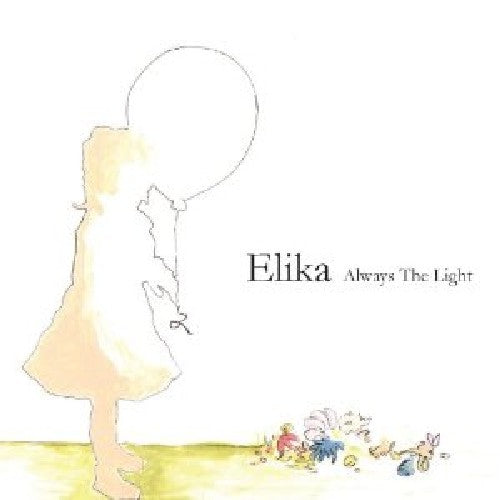 ELIKA - ALWAYS THE LIGHT