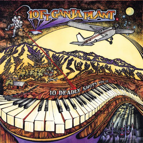 10 Ft. Ganja Plant - 10 Deadly Shots, Vol. II