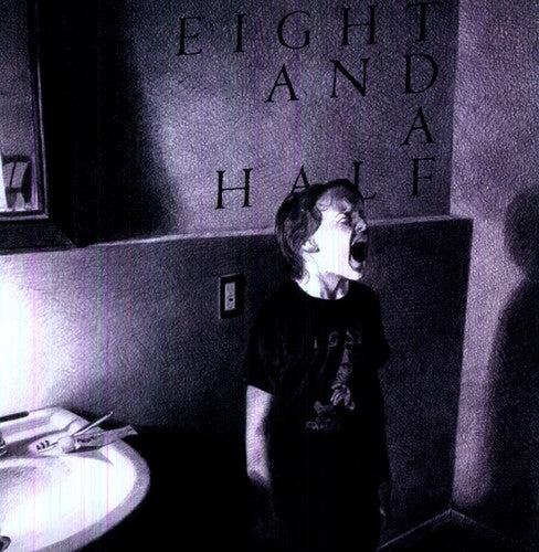 EIGHT & A HALF - EIGHT & A HALF
