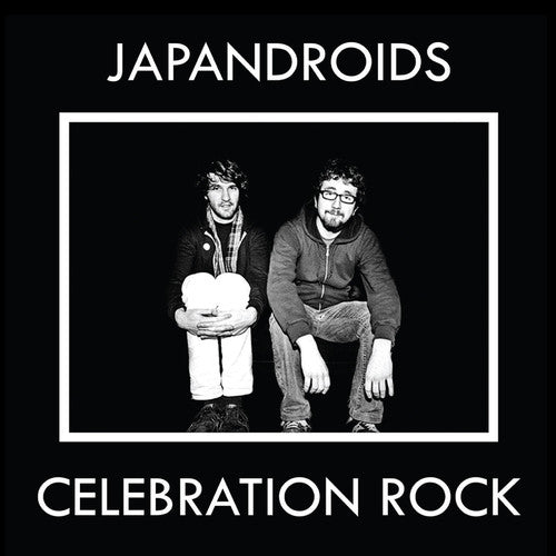 JAPANDROIDS - CELEBRATION ROCK