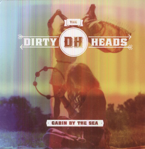 DIRTY HEADS - CABIN BY THE SEA