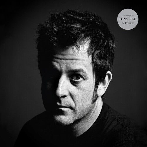 SONGS OF TONY SLY: A TRIBUTE / VARIOUS - SONGS OF TONY SLY: A TRIBUTE / VARIOUS