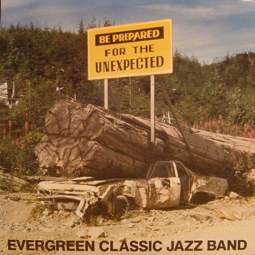 EVERGREEN CLASSIC JAZZ BAND - BE PREPARED