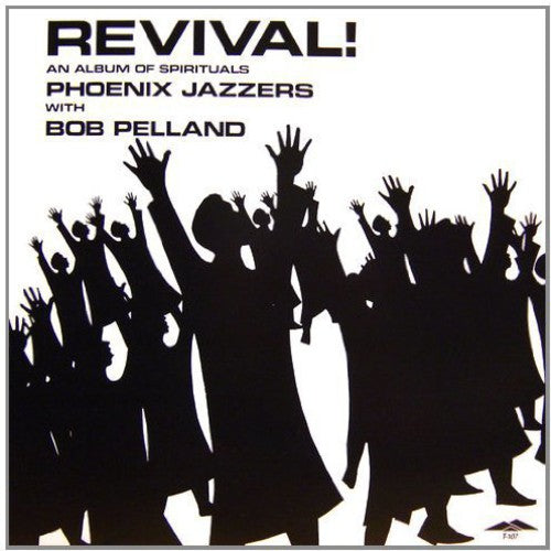 PHOENIX JAZZERS - REVIVAL SPIRITUALS
