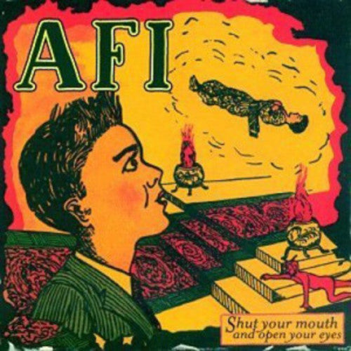 AFI – Shut Your Mouth and Open Your Eyes