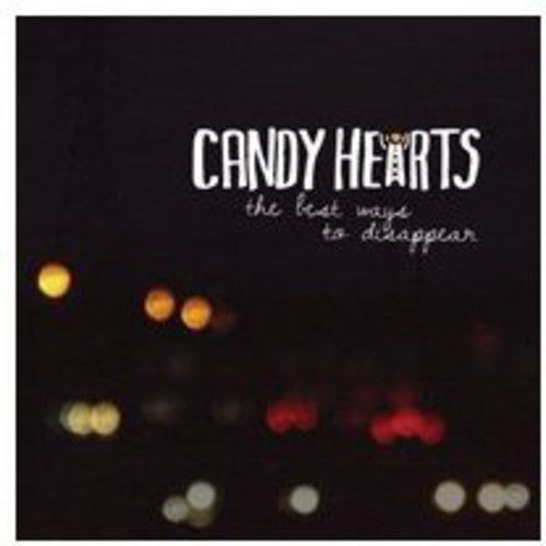 CANDY HEARTS - BEST WAY TO DISAPPEAR