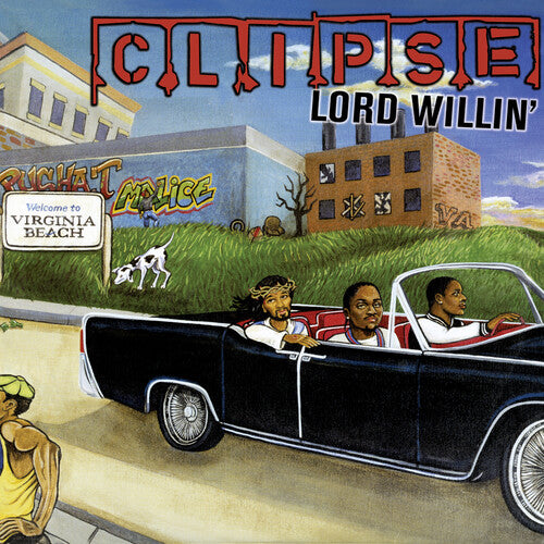 CLIPSE - LORD WILLIN