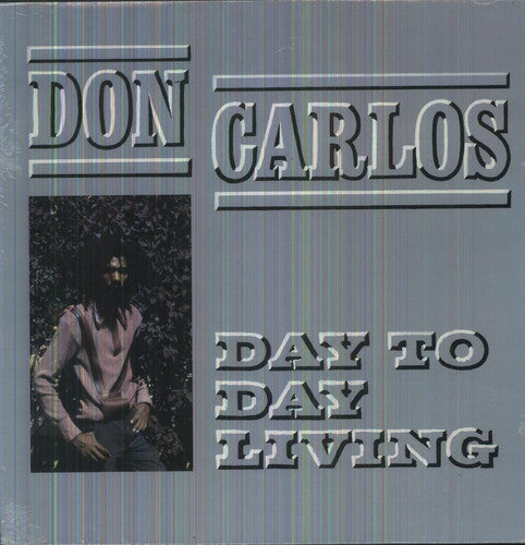 DON CARLOS - DAY TO DAY LIVING