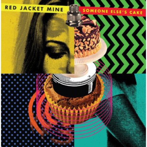 RED JACKET MINE - SOMEONE ELSE'S CAKE