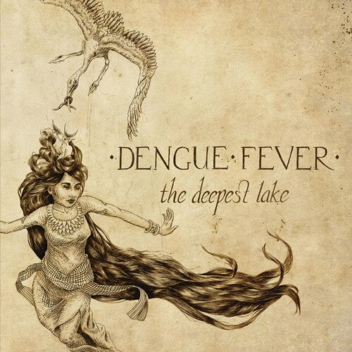 DENGUE FEVER - DEEPEST LAKE