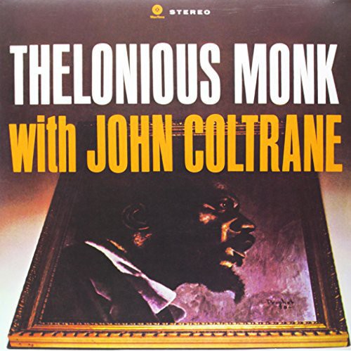 MONK,THELONIOUS / COLTRANE,JOHN - THELONIOUS MONK WITH JOHN COLTRANE