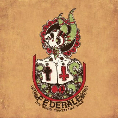 FEDERALE - BLOOD FLOWED LIKE WINE