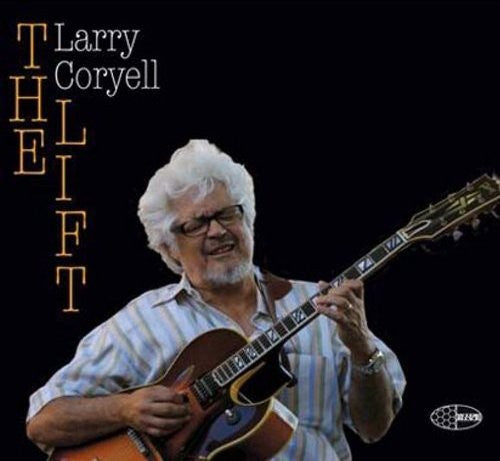 CORYELL,LARRY - LIFT