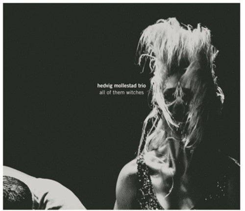 Hedvig Mollestad Trio - All of Them Witches