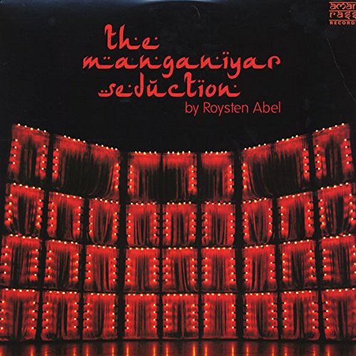 ABEL,ROYSTON - MANGANIYAR SEDUCTION