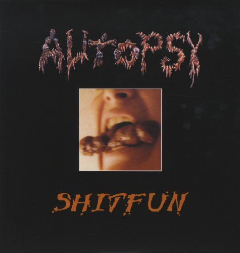 AUTOPSY - SHITFUN