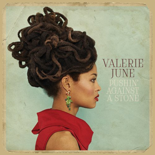 JUNE,VALERIE - PUSHIN AGAINST A STONE