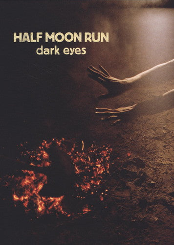 HALF MOON RUN - DARK EYES