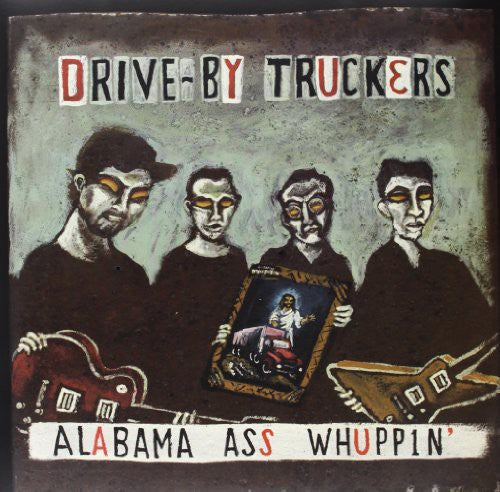 Drive-By Truckers – Alabama Ass Whuppin