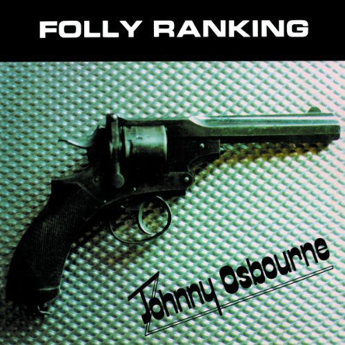 OSBOURNE,JOHNNY - FOLLY RANKING