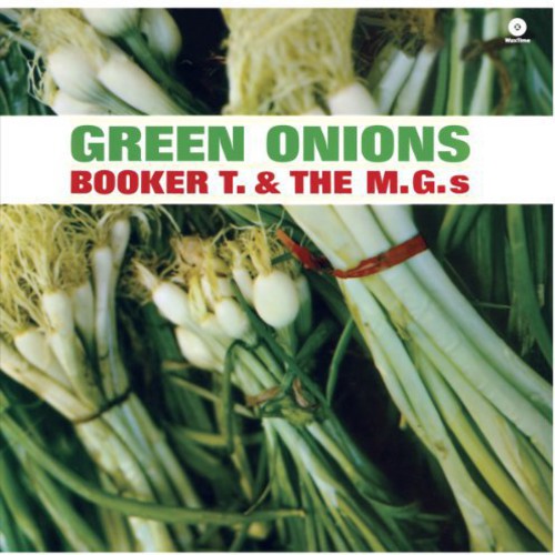 BOOKER T. & THE MG'S - GREEN ONIONS