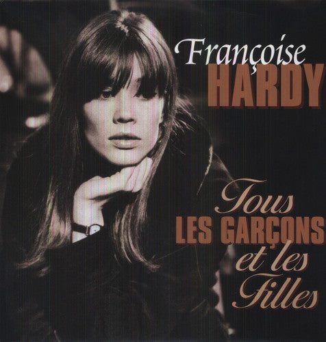 HARDY,FRANCOISE - TOUS LES GARCONS ET LES FILLES