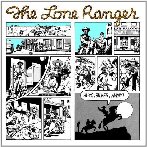 LONE RANGER - HI YO SILVER AWAY