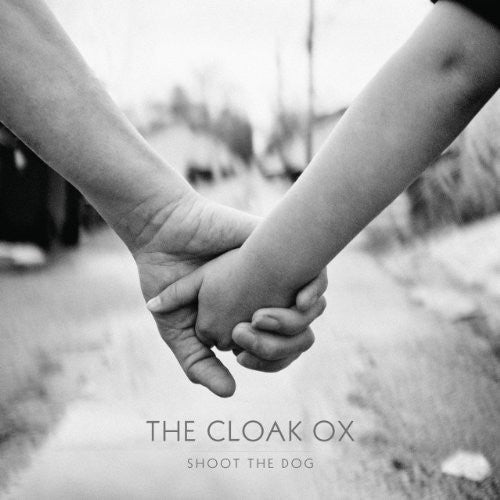 CLOAK OX - SHOOT THE DOG