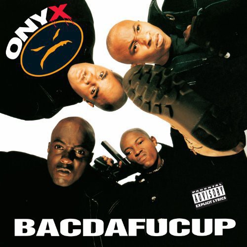 ONYX - BACDAFUCUP