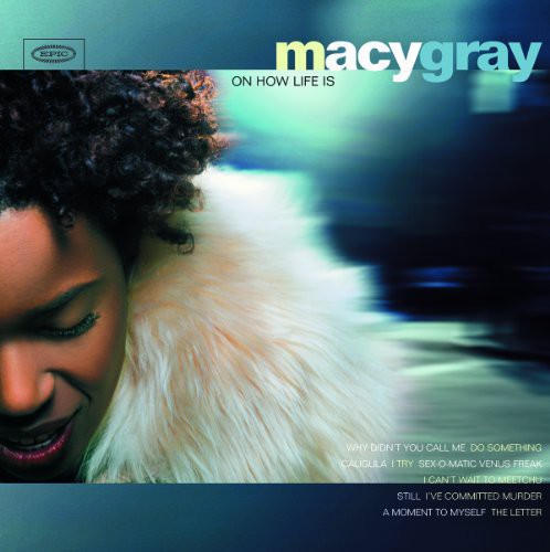 GRAY,MACY - ON HOW LIFE IS