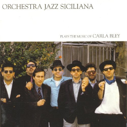 BLEY,CARLA / ORCHESTRA JAZZ SICILIANA - PLAYS THE MUSIC OF CARLA BLEY
