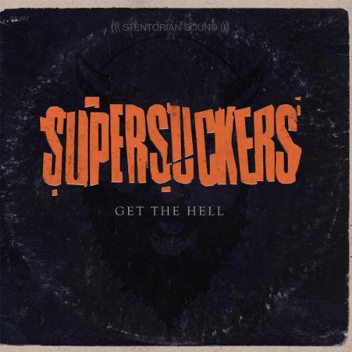 SUPERSUCKERS - GET THE HELL