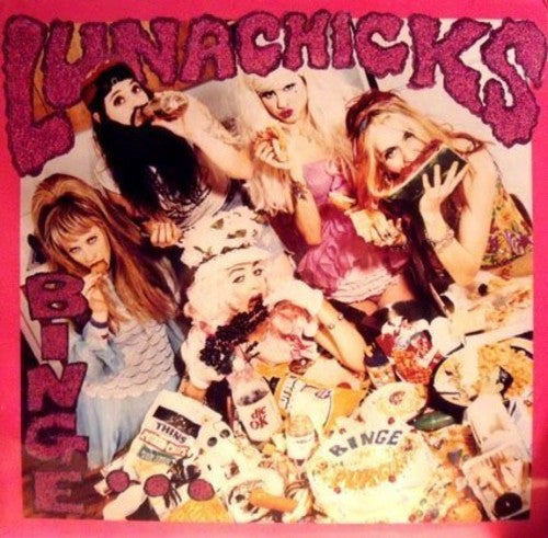 LUNACHICKS - BINGE & BURGE