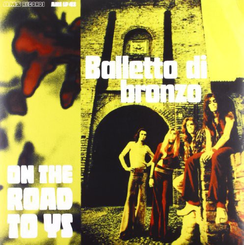 BALLETTO DI BRONZO - ON THE ROAD TO YS
