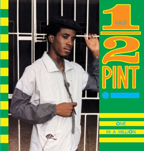 HALF PINT - ONE IN A MILLION