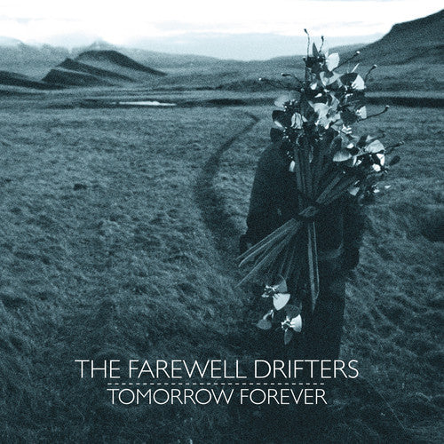 The Farewell Drifters – Tomorrow Forever