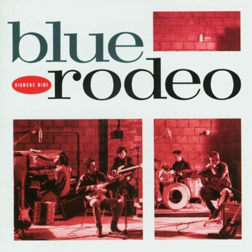 Blue Rodeo – Diamond Mine