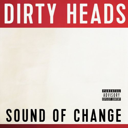 DIRTY HEADS - SOUND OF CHANGE VINYL