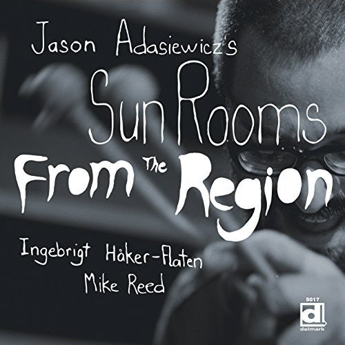 JASON ADASIEWICZ'S SUN ROOMS - FROM THE REGION