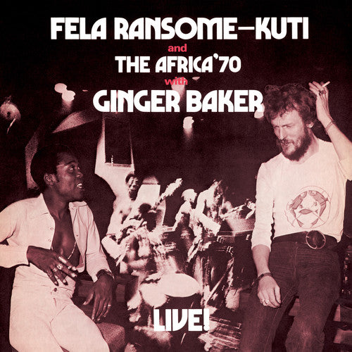 KUTI,FELA - FELA LIVE WITH GINGER BAKER