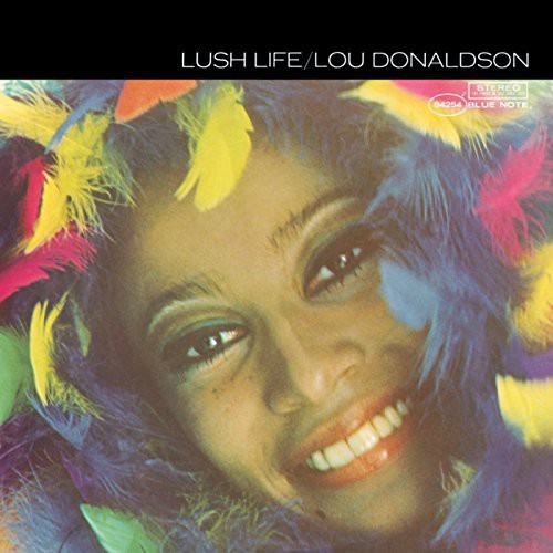 DONALDSON,LOU - LUSH LIFE